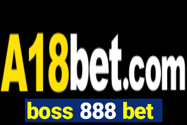 boss 888 bet